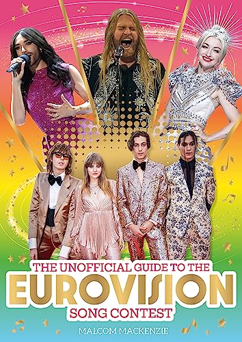 The Unofficial Guide to the Eurovision Song Contest 2024: The must-have guide to Eurovision! von Wren & Rook