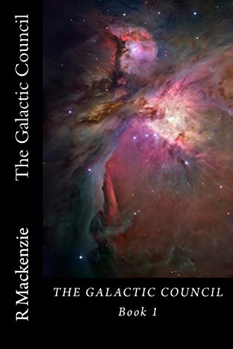 The Galactic Council von CREATESPACE