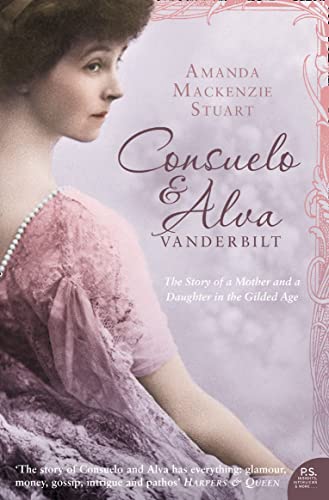 Consuelo and Alva Vanderbilt: The Story of a Mother and a Daughter in the ‘Gilded Age’ von Harper Perennial