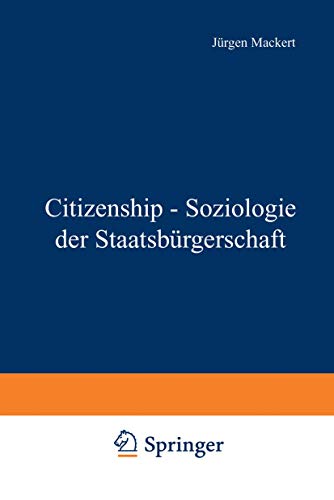Citizenship - Soziologie der Staatsbürgerschaft. Citizenship - Soziologie der Staatsbürgerschaft. von VS Verlag für Sozialwissenschaften