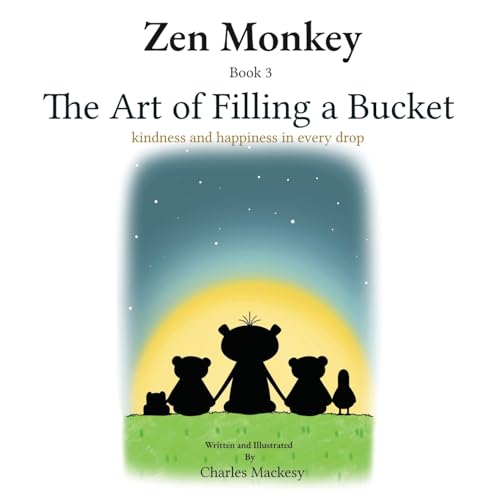 Zen Monkey: The Art of Filling a Bucket: Kindness and Happiness in Every Drop von Litbooks Publishers