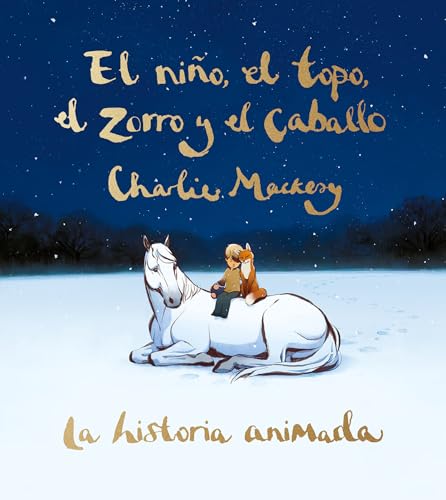 El niño, el topo, el zorro y el caballo. La historia animada (SUMA)