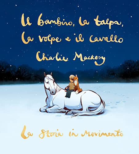 Il bambino, la talpa, la volpe e il cavallo. La storia in movimento (Fuori collana Salani) von SALANI