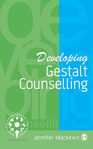 Developing Gestalt Counselling (Developing Counselling) von Sage Publications