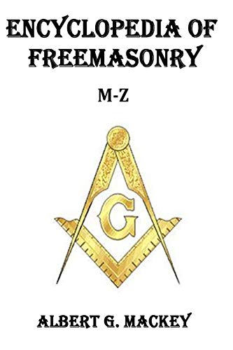 Encyclopedia of Freemasonry (M-Z) von CREATESPACE