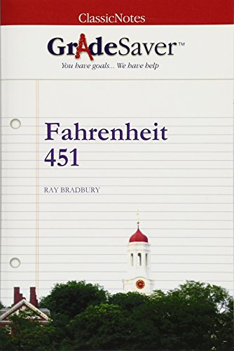 GradeSaver(tm) ClassicNotes Fahrenheit 451