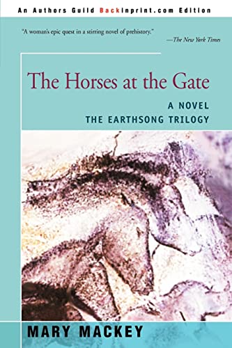 The Horses at the Gate: A Novel (Earthsong Trilogy)