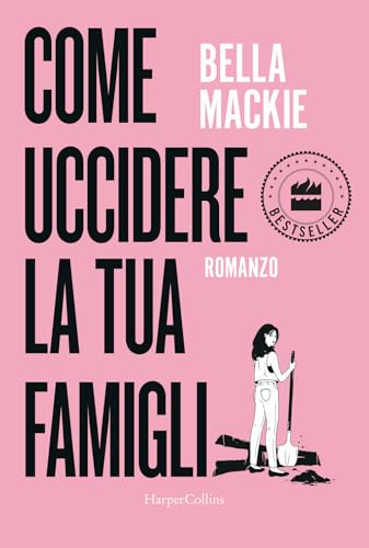 Come uccidere la tua famiglia (Bestseller) von HarperCollins Italia