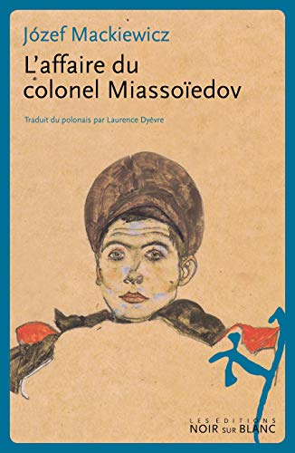 L'Affaire du colonel Miassoïedov von NOIR BLANC