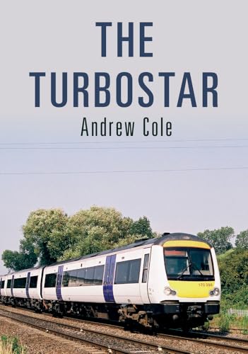 The Turbostar von Amberley Publishing