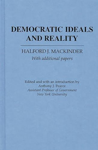 Democratic Ideas and Reality Democratic Ideas and Reality