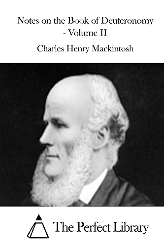 Notes on the Book of Deuteronomy - Volume II (Perfect Library)