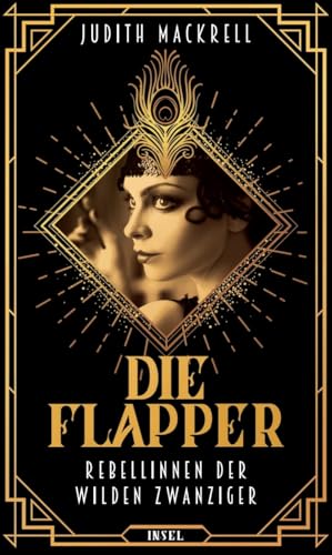 Die Flapper: Rebellinnen der wilden Zwanziger