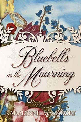 Bluebells in the Mourning (Falling for Mr Darcy Series)