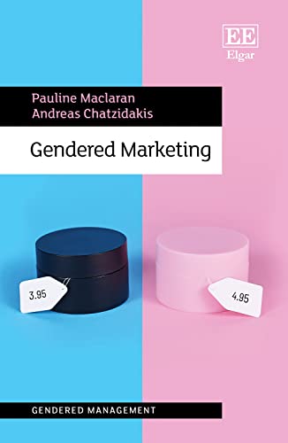 Gendered Marketing (Gendered Management) von Edward Elgar Publishing Ltd