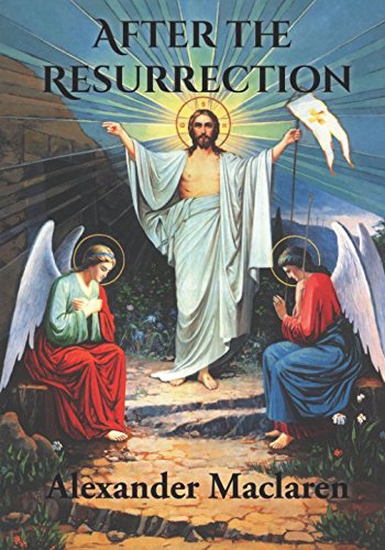 After the Resurrection After the Resurrection
