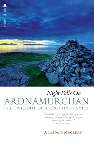Night Falls on Ardnamurchan: The Twilight of a Crofting Family von Origin
