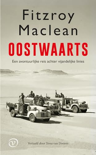 Oostwaarts: een avontuurlijke reis achter vijandelijke linies