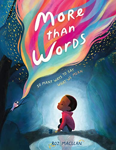 More Than Words: So Many Ways to Say What We Mean von MacMillan (US)