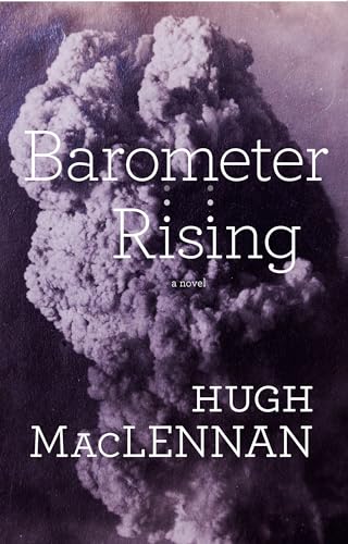 Barometer Rising: Penguin Modern Classics Edition (Penguin Modern Classics (Canada)) Barometer Rising: Penguin Modern Classics Edition (Penguin Modern Classics (Canada))