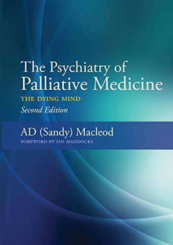 The Psychiatry of Palliative Medicine: The Dying Mind von CRC Press