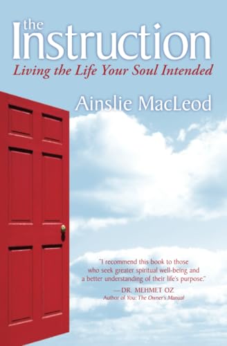 The Instruction: Living the Life Your Soul Intended von Sounds True