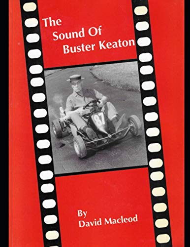 The Sound Of Buster Keaton von Independently published