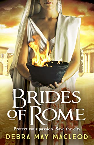 Brides of Rome: A compelling novel of ancient Rome (The Vesta Shadows series, 1, Band 1)