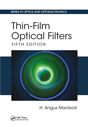 Thin-Film Optical Filters: Fifth Edition (Optics and Optoelectronics)