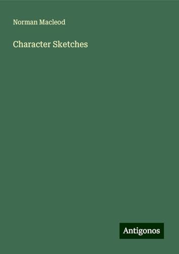 Character Sketches von Antigonos Verlag