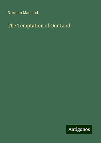 The Temptation of Our Lord von Antigonos Verlag