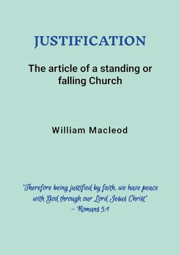 JUSTIFICATION: The Article of a Standing or Falling Church von Lulu.com