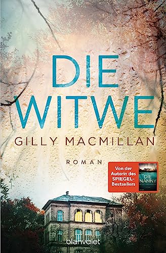 Die Witwe: Roman - Der neue große Stand-Alone-Roman von New-York-Times- und SPIEGEL-Bestsellerautorin Gilly Macmillan. von Blanvalet Verlag