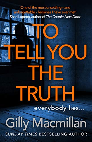 To Tell You the Truth: A twisty thriller that’s impossible to put down von Random House UK Ltd