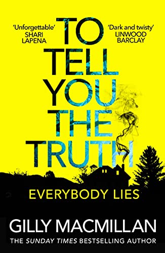 To Tell You the Truth: A twisty thriller that’s impossible to put down