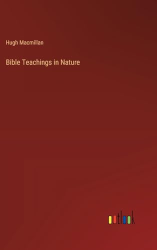 Bible Teachings in Nature von Outlook Verlag