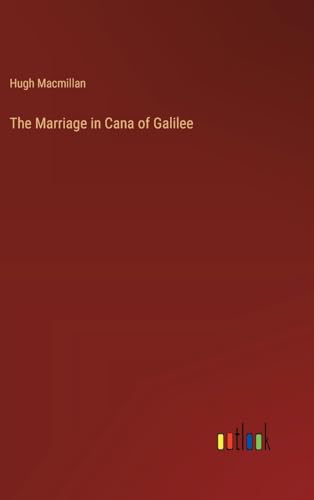 The Marriage in Cana of Galilee von Outlook Verlag