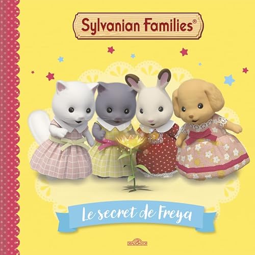 Sylvanian Families - Le secret de Freya von DRAGON D OR