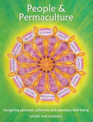 People & Permaculture: Caring and Designing for Ourselves, Each Other and the Planet von Permanent Publications