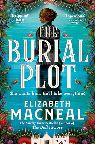 The Burial Plot: The bewitching, seductive gothic thriller from the author of The Doll Factory von Picador