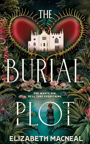 The Burial Plot: The bewitching, seductive gothic thriller from the author of The Doll Factory von Picador