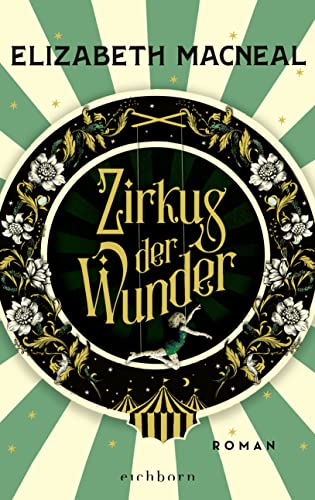 Zirkus der Wunder: Roman von Eichborn Verlag