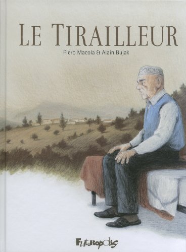 Le tirailleur: Suivi du Voyage chez Abdesslem von FUTUROPOLIS