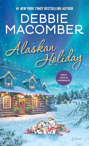 Alaskan Holiday: A Novel Alaskan Holiday: A Novel