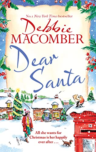 Dear Santa: Settle down this winter with a heart-warming romance - the perfect festive read Dear Santa: Settle down this winter with a heart-warming romance - the perfect festive read