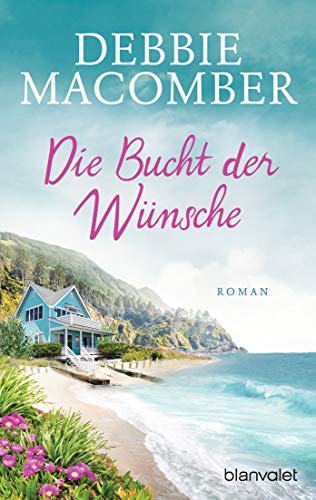 Die Bucht der Wünsche: Roman von Blanvalet Taschenbuch Verlag