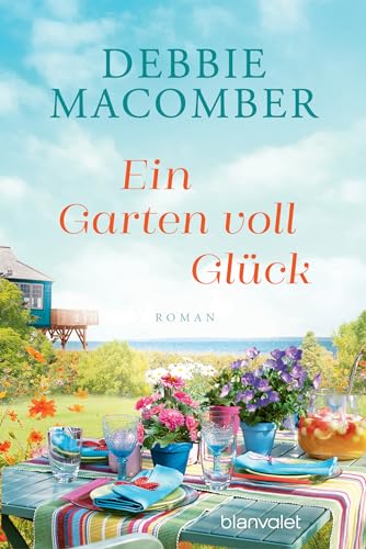 Ein Garten voll Glück: Roman von Blanvalet Taschenbuch Verlag