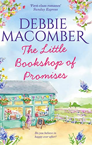 The Little Bookshop Of Promises: the heartwarming and gorgeously uplifting romance from international bestseller The Little Bookshop Of Promises: the heartwarming and gorgeously uplifting romance from international bestseller
