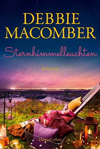 Sternhimmelleuchten: Der neue Roman der SPIEGEL-Bestsellerautorin | Selbstfindung, Herzschmerz, Freude und Liebe in Cedar Cove von HarperCollins