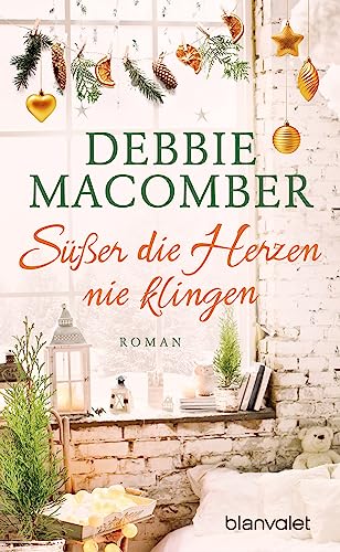 Süßer die Herzen nie klingen: Roman